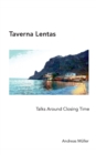 Taverna Lentas : Talks Around Closing Time - Book