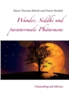 Wunder, Siddhi und paranormale Phanomene : Channeling mit Ishvara - Book