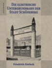 Die elektrische Untergrundbahn der Stadt Schoeneberg - Book