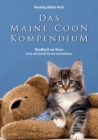 Das Maine Coon Kompendium : ein Handbuch zu Rasse, Zucht und Genetik fur den Zuchtanfanger - Book