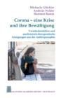 Corona - eine Krise und ihre Bewaltigung : Verstandnishilfen und medizinisch-therapeutische Anregungen aus der Anthroposophie - Book