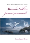 Miracoli, Siddhi e fenomeni paranormali : Channeling con Ishvara - Book