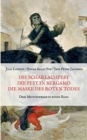 Die Scharlachpest, Die Pest in Bergamo, Die Maske des Roten Todes - Drei Meisterwerke in einem Band - Book