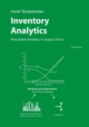 Inventory Analytics : Prescriptive Analytics in Supply Chains - Book