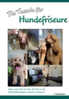 Die Theorie fur Hundefriseure : Was Sie fur den Schritt in die Selbststandigkeit wissen mussen - Book