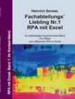 Fachabteilungs`Liebling Nr.1 - RPA mit Excel : Ihr individuelles Excel-Kontext-Menu, Tur-OEffner zum effizienten RPA in Excel - Book
