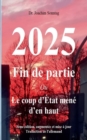 2025 - Fin de partie : Ou Le coup d'Etat mene d'en haut - Book