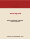 Marketing-Ethik : Historische Entwicklung, Dimensionen, Strategien, Fallbeispiele - Book