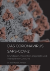 Das Coronavirus SARS-CoV-2 : Grundlagen, Pravention, Diagnostik und Therapie von COVID-19 - Book