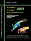 Autodesk Inventor 2021 - Belastungsanalyse (FEM) : Viele praktische UEbungen am Konstruktionsobjekt RADLADER - Book