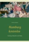 Hamburg kostenlos : Gunstig einkaufen und leben - Book