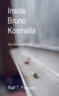 Inside Bruno Kosmalla : Ein Kriminalroman - Book