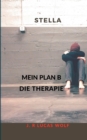 Stella : Mein Plan B Die Therapie - Book