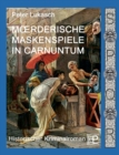 Moerderische Maskenspiele in Carnuntum : Ein Fall fur Spurius Pomponius 4 - Book