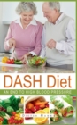 DASH Diet : An end to high blood pressure - Book