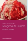 Neugier aufs Dessert : Impulse fur Grosseltern - Book
