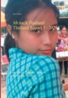 Ab nach Thailand Thailand Report 3. - 2020 : Coronavirus in Thailand: Situation, News, Einreise, Urlaub - Book