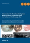 Ultrasound of the Musculoskeletal System, Nerve Ultrasound, Ultrasound Guided Interventions and Arthroscopy Atlas : Musculoskeletal Sonoanatomy Guidelines - Book