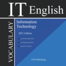 English for IT Vocabulary 2021 Edition (English for Information Technology) : All IT-related definitions, slang words, and terms. - Book
