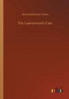 The Leavenworth Case - Book