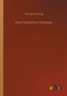 Our Friend the Charlatan - Book