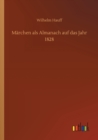 Marchen als Almanach auf das Jahr 1828 - Book