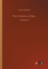 The Evolution of Man : Volume 2 - Book