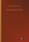 The Boy Aviators in Africa - Book