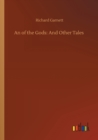 An of the Gods : And Other Tales - Book