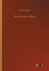 Thirty Years A Slave - Book