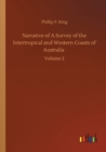Narrative of A Survey of the Intertropical and Western Coasts of Australia : Volume 2 - Book
