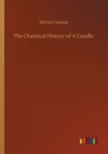 The Chemical History of A Candle - Book