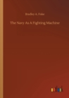 The Navy As A Fighting Machine - Book