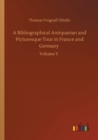 A Bibliographical Antiquarian and Picturesque Tour in France and Germany : Volume 3 - Book