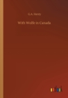 With Wolfe in Canada - Book