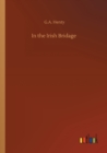 In the Irish Bridage - Book