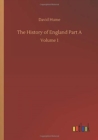 The History of England Part A : Volume 1 - Book