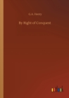 By Right of Conquest - Book