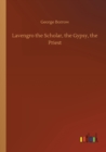 Lavengro the Scholar, the Gypsy, the Priest - Book