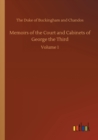 Memoirs of the Court and Cabinets of George the Third : Volume 1 - Book