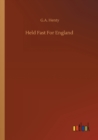 Held Fast For England - Book
