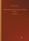 Little Journeys to the Homes of Great Lovers : Volume 13 - Book