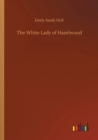 The White Lady of Hazelwood - Book