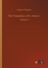 The Temptation of St. Antony : Volume 7 - Book