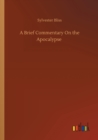 A Brief Commentary On the Apocalypse - Book