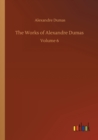 The Works of Alexandre Dumas : Volume 6 - Book