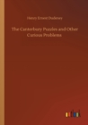 The Canterbury Puzzles and Other Curious Problems - Book