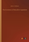 The Evolution of Mmodern Capitalism - Book