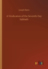 A Vindication of the Seventh-Day Sabbath - Book