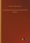 The Mermaid of Druid Lake and Other Stories - Book